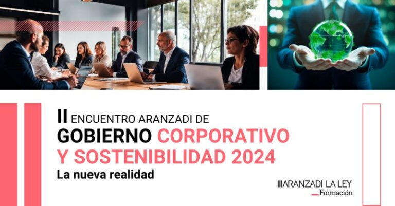 Lee más sobre el artículo Transmisión del II Encuentro Aranzadi de Gobierno Corporativo y Sostenibilidad